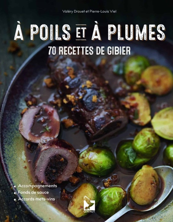 [SHOP-LIV-104] À poils et À Plumes, 70 recettes de gibier